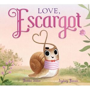 Love, Escargot -- Dashka Slater